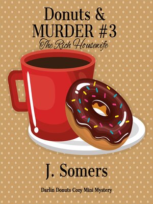cover image of Donuts and Murder Book 3--The Rich Housewife